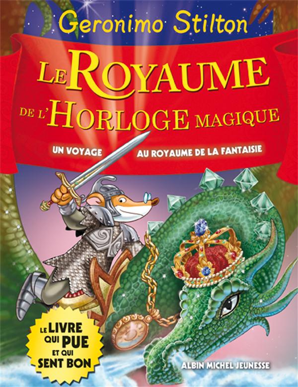 LE ROYAUME DE LA FANTAISIE - T08 - LE ROYAUME DE L'HORLOGE MAGIQUE - LE ROYAUME DE LA FANTAISIE - TO