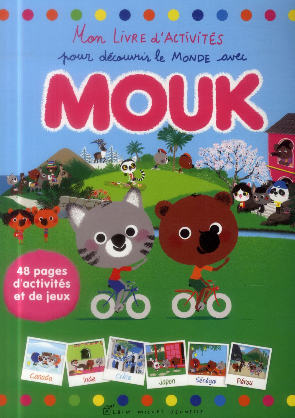 MON LIVRE D'ACTIVITES POUR DECOUVRIR LE MONDE AVEC MOUK