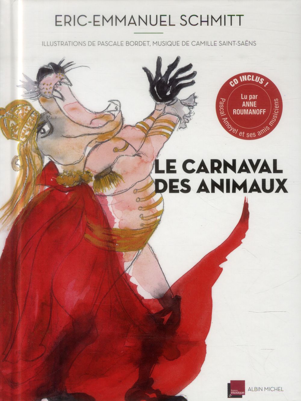 LE CARNAVAL DES ANIMAUX (AVEC CD)