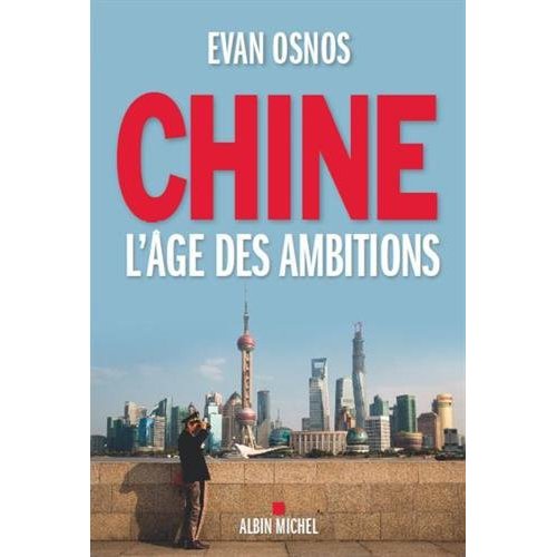 CHINE, L'AGE DES AMBITIONS