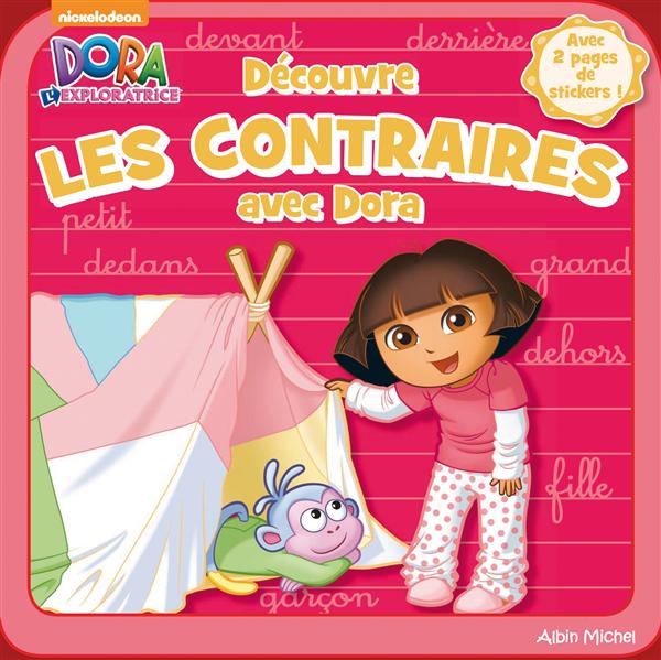 JE DECOUVRE LES CONTRAIRES AVEC DORA