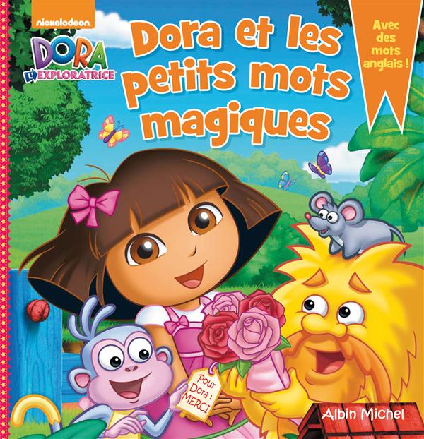 DORA ET LES PETITS MOTS MAGIQUES