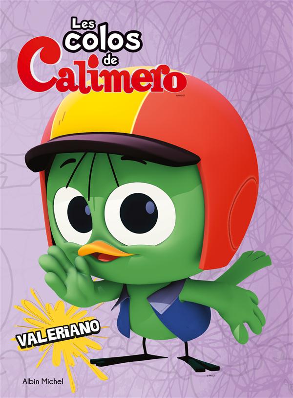 LES COLOS DE CALIMERO / VALERIANO