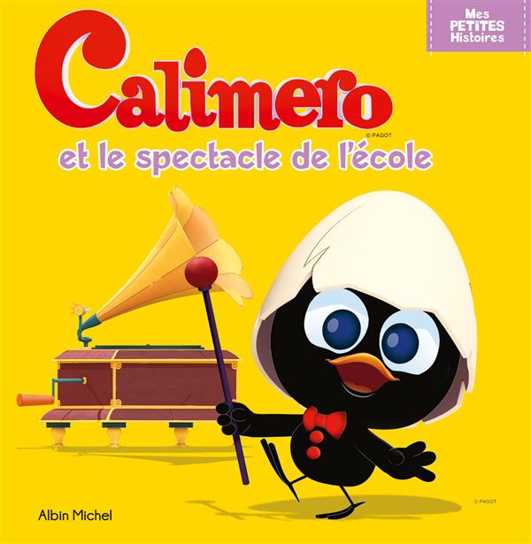 CALIMERO ET LE SPECTACLE DE L'ECOLE