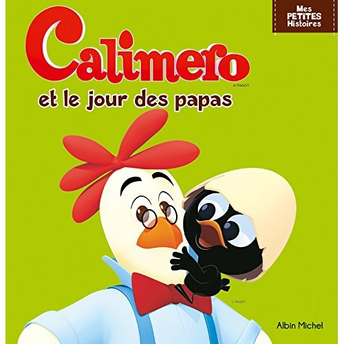 CALIMERO ET LE JOUR DES PAPAS