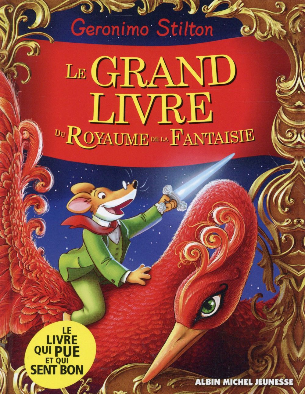 LE GRAND LIVRE DU ROYAUME DE LA FANTAISIE-EDITION SPECIALE AVEC 2 ODEURS