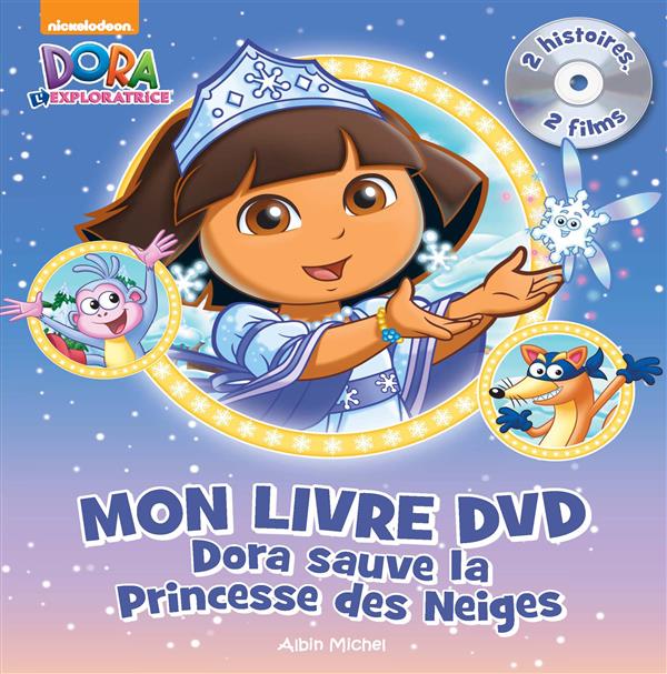 DORA SAUVE LA PRINCESSE DES NEIGES (AVEC DVD)