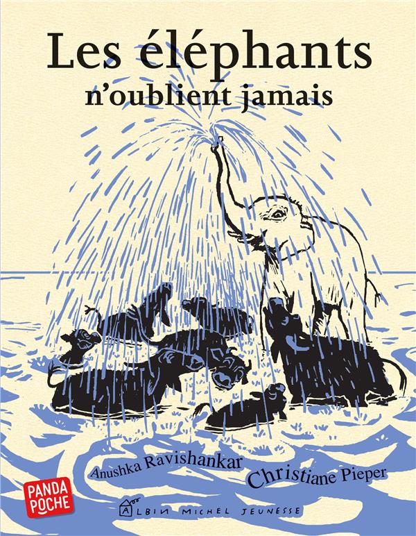 LES ELEPHANTS N'OUBLIENT JAMAIS