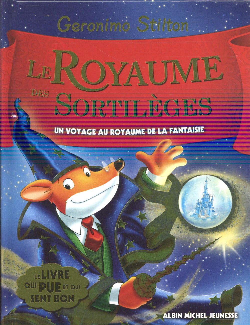 LE ROYAUME DE LA FANTAISIE - T09 - LE ROYAUME DES SORTILEGES - LE ROYAUME DE LA FANTAISIE - TOME 9