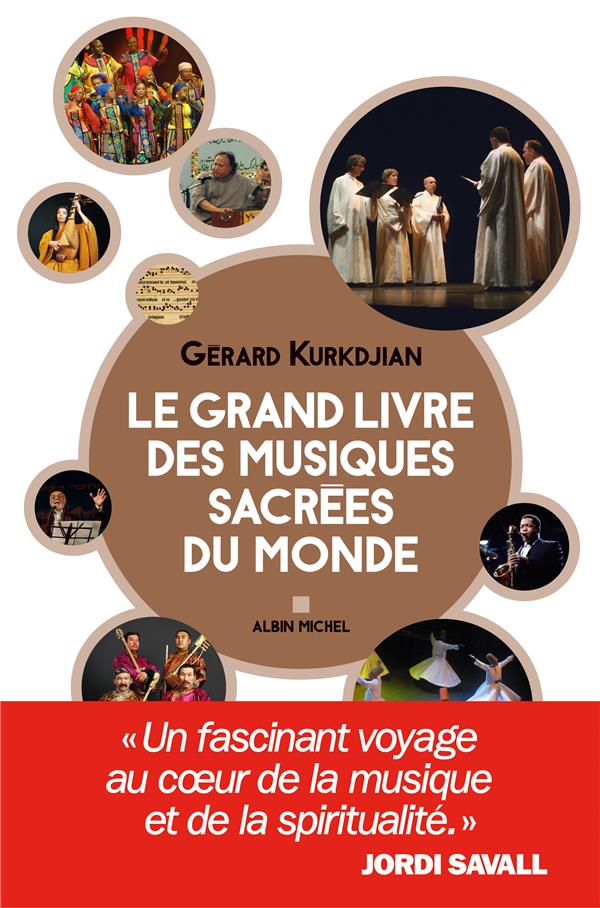 LE GRAND LIVRE DES MUSIQUES SACREES DU MONDE LE GRAND LIVRE DES MUSIQUES SACREES DU MONDE