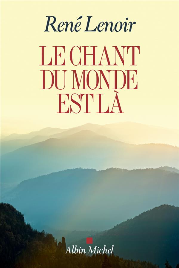 LE CHANT DU MONDE EST LA