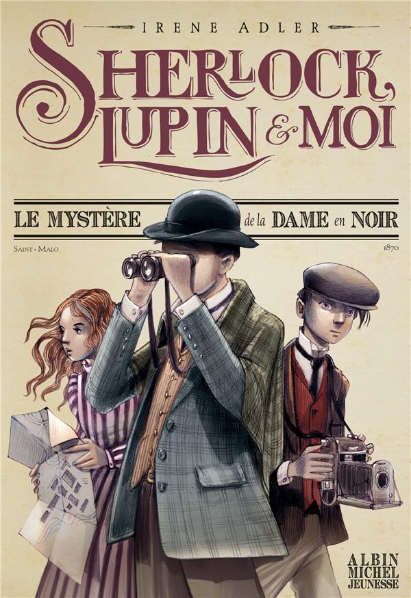 SHERLOCK, LUPIN & MOI T1 LE MYSTERE DE LA DAME EN NOIR