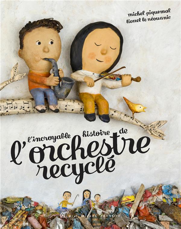 L'INCROYABLE HISTOIRE DE L'ORCHESTRE RECYCLE