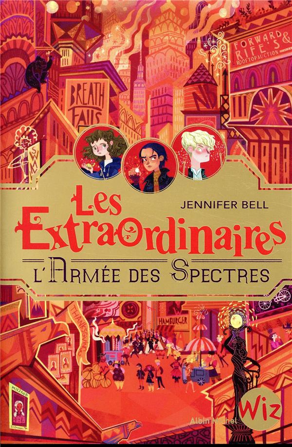 LES EXTRAORDINAIRES - TOME 3 - L'ARMEE DES SPECTRES