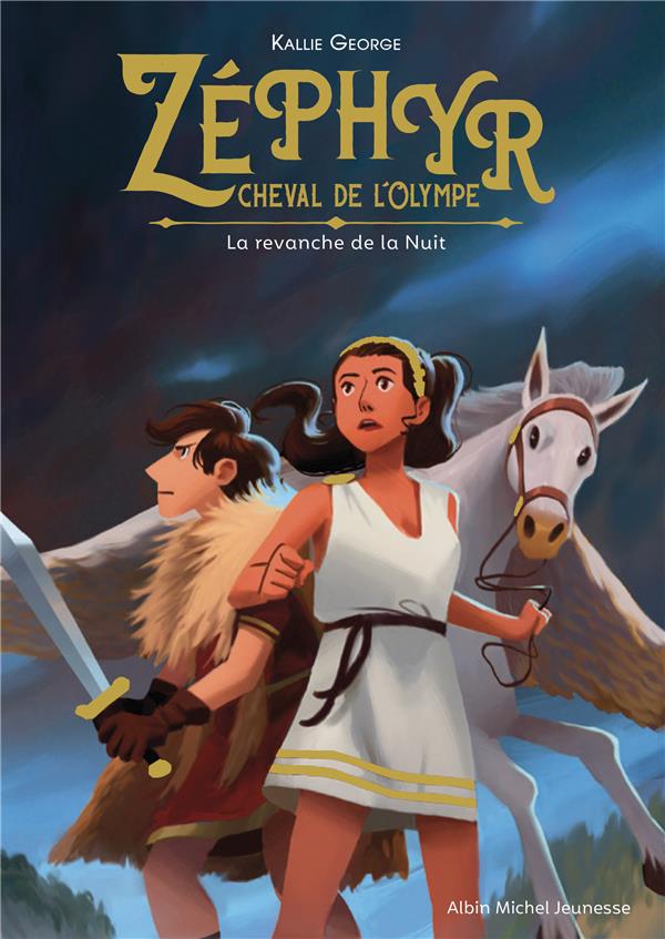 ZEPHYR, CHEVAL DE L'OLYMPE- TOME 2 - LA REVANCHE DE LA NUIT