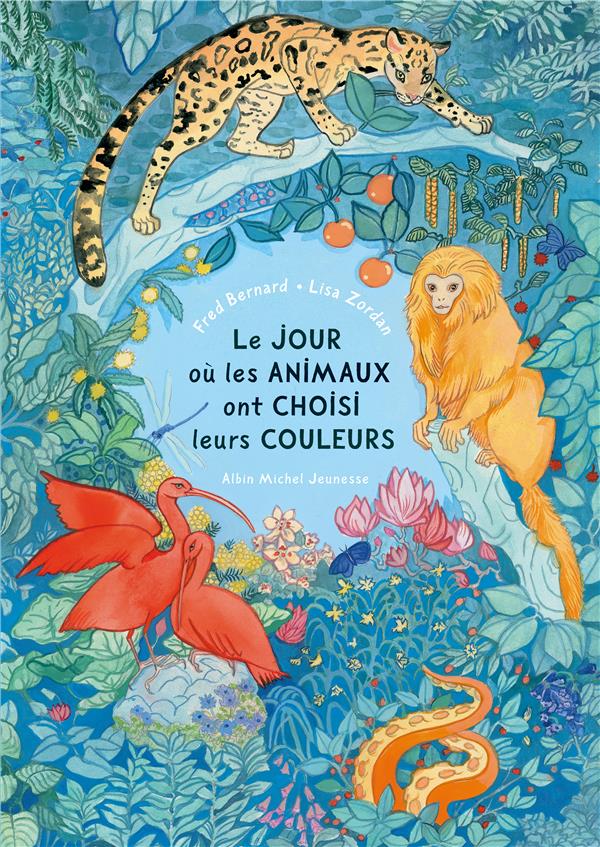 LE JOUR OU LES ANIMAUX ONT CHOISI LEURS COULEURS