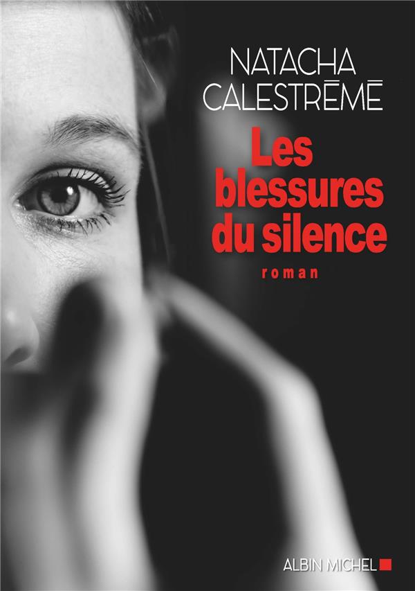 LES BLESSURES DU SILENCE