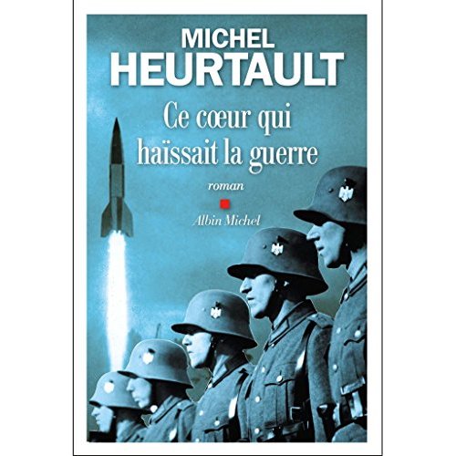 CE COEUR QUI HAISSAIT LA GUERRE