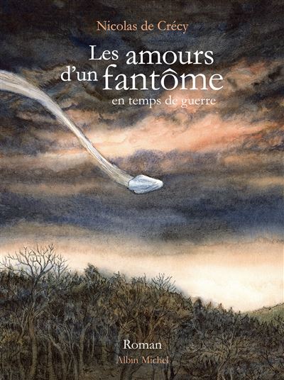 LES AMOURS D'UN FANTOME EN TEMPS DE GUERRE