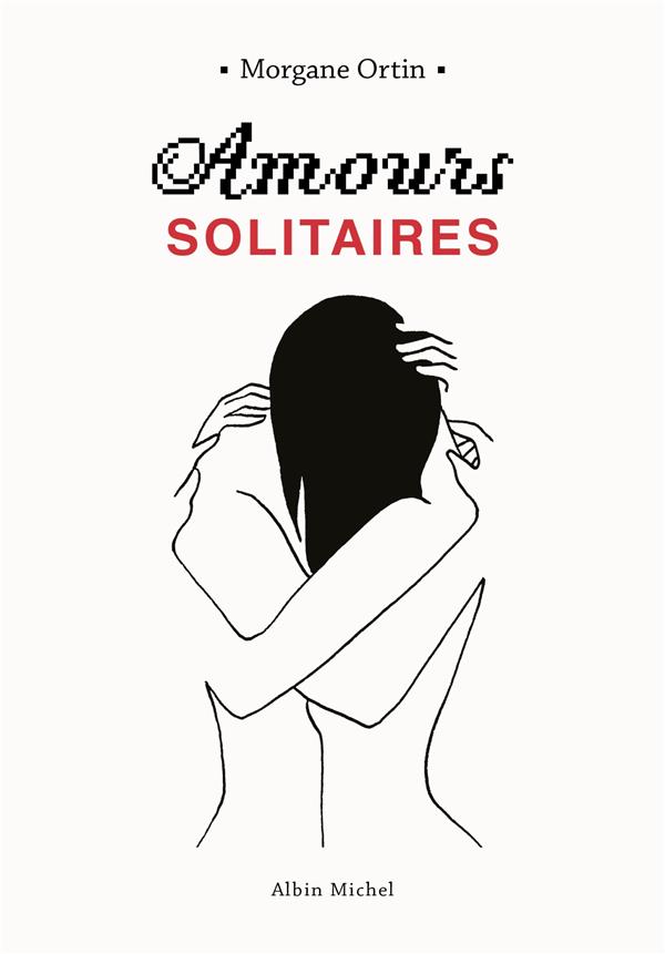 AMOURS SOLITAIRES