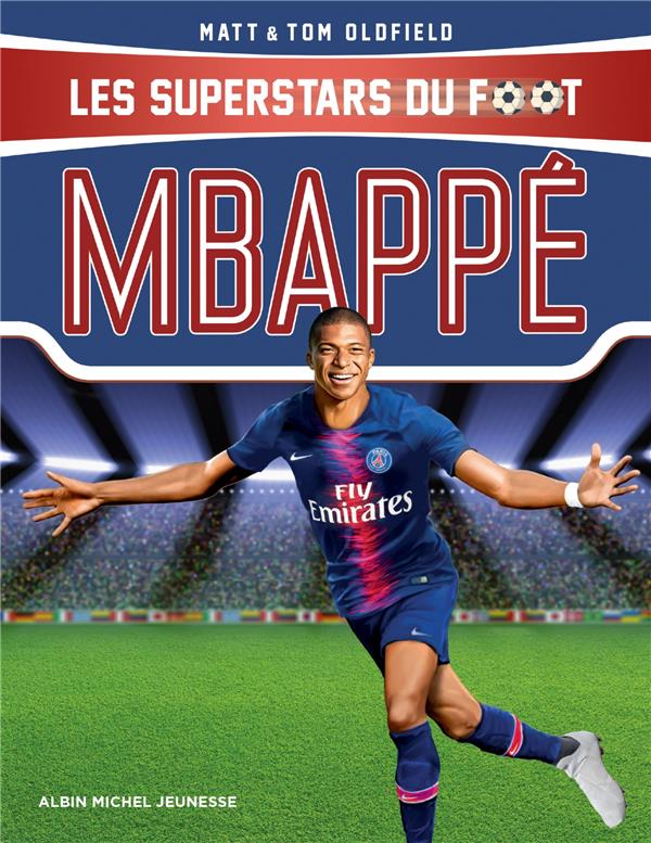 MBAPPE - LES SUPERSTARS DU FOOT