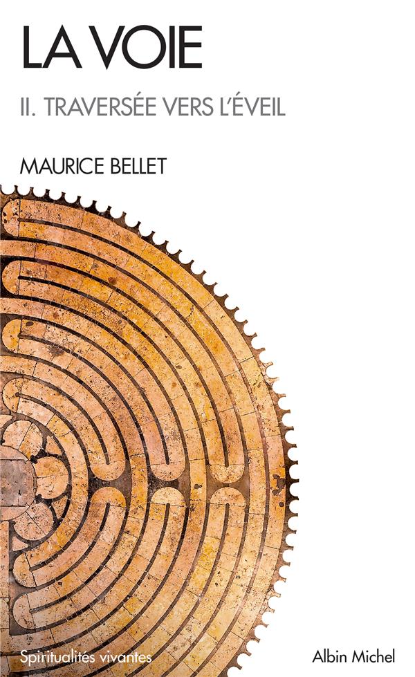 LA VOIE II. TRAVERSEE VERS L'EVEIL