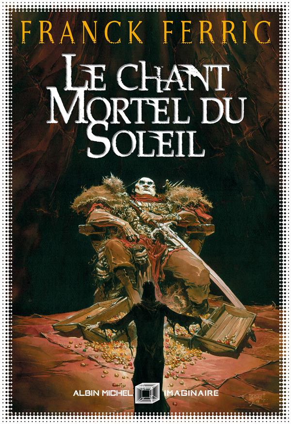 LE CHANT MORTEL DU SOLEIL