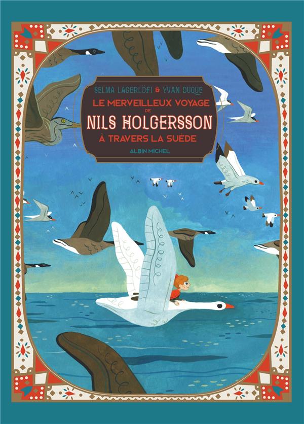 LE MERVEILLEUX VOYAGE DE NILS HOLGERSSON A TRAVERS LA SUEDE