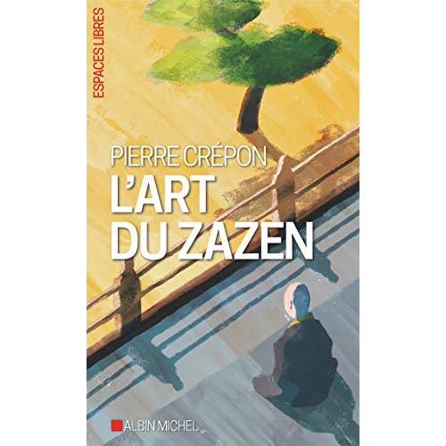 ESPACES LIBRES - T291 - L'ART DU ZAZEN