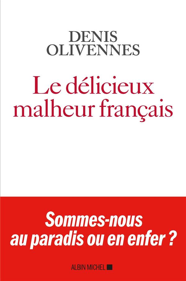 LE DELICIEUX MALHEUR FRANCAIS