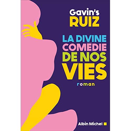 LA DIVINE COMEDIE DE NOS VIES