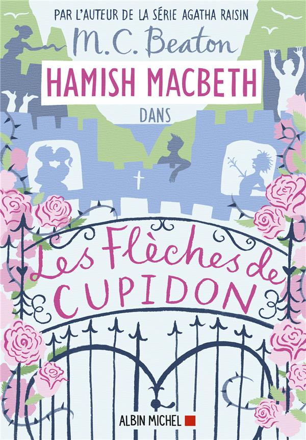 HAMISH MACBETH - T08 - HAMISH MACBETH 8 - LES FLECHES DE CUPIDON