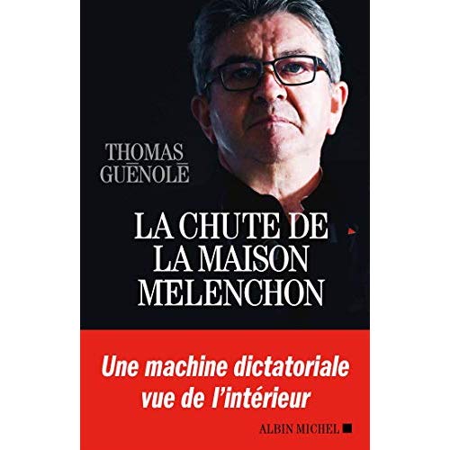 LA CHUTE DE LA MAISON MELENCHON