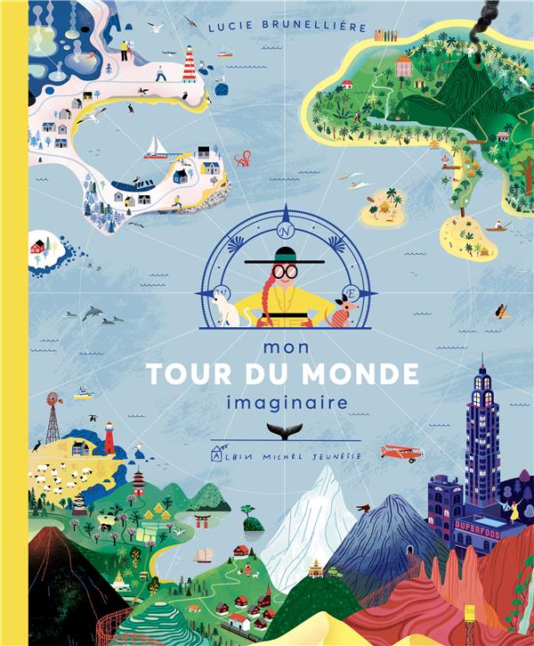 MON TOUR DU MONDE IMAGINAIRE