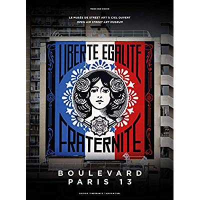 BOULEVARD PARIS 13 - LE MUSEE DE STREET ART A CIEL OUVERT