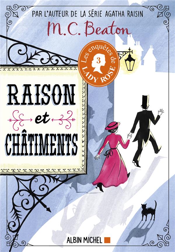 LES ENQUETES DE LADY ROSE - TOME 3 - RAISON ET CHATIMENTS