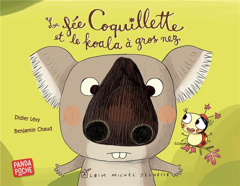 LA FEE COQUILLETTE ET LE KOALA A GROS NEZ