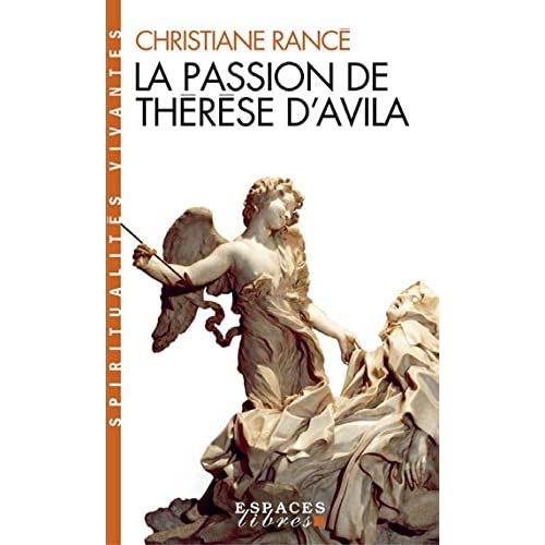 LA PASSION DE THERESE D'AVILA (ESPACES LIBRES - SPIRITUALITES VIVANTES)