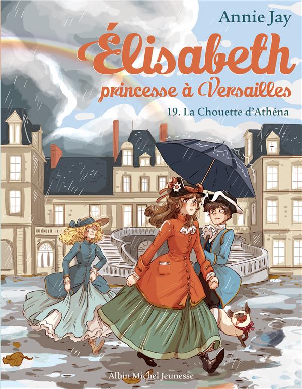 ELISABETH, PRINCESSE A VERSAILLES - ELISABETH T19 LA CHOUETTE D'ATHENA