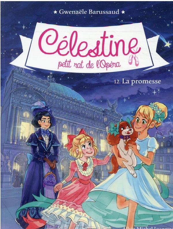 CELESTINE, PETIT RAT DE L'OPERA - T12 - CELESTINE N 12 LA PROMESSE