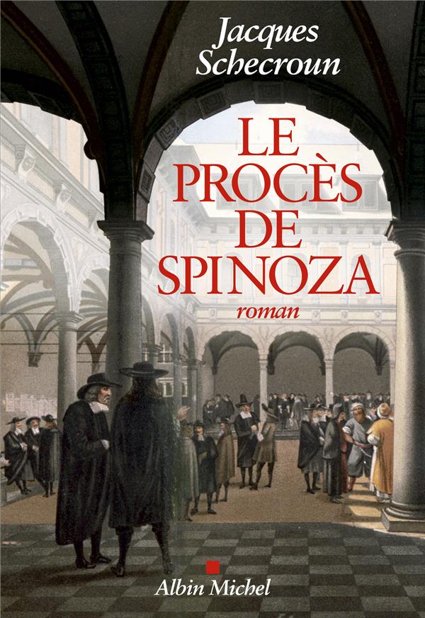 LE PROCES DE SPINOZA