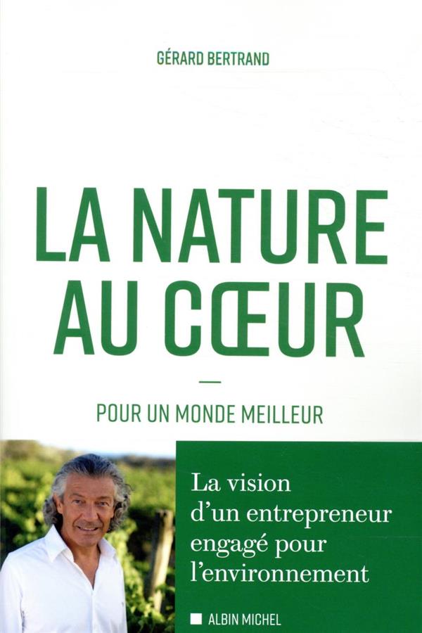 LA NATURE AU COEUR - POUR UN MONDE MEILLEUR