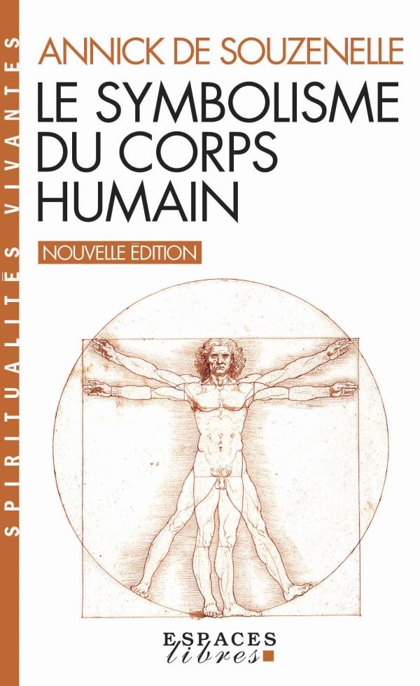 LE SYMBOLISME DU CORPS HUMAIN (ESPACES LIBRES - SPIRITUALITES VIVANTES)