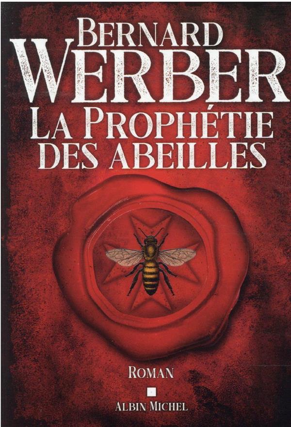 LA PROPHETIE DES ABEILLES