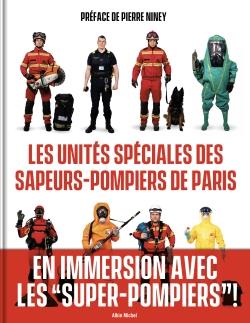 LES UNITES SPECIALES DES SAPEURS-POMPIERS DE PARIS