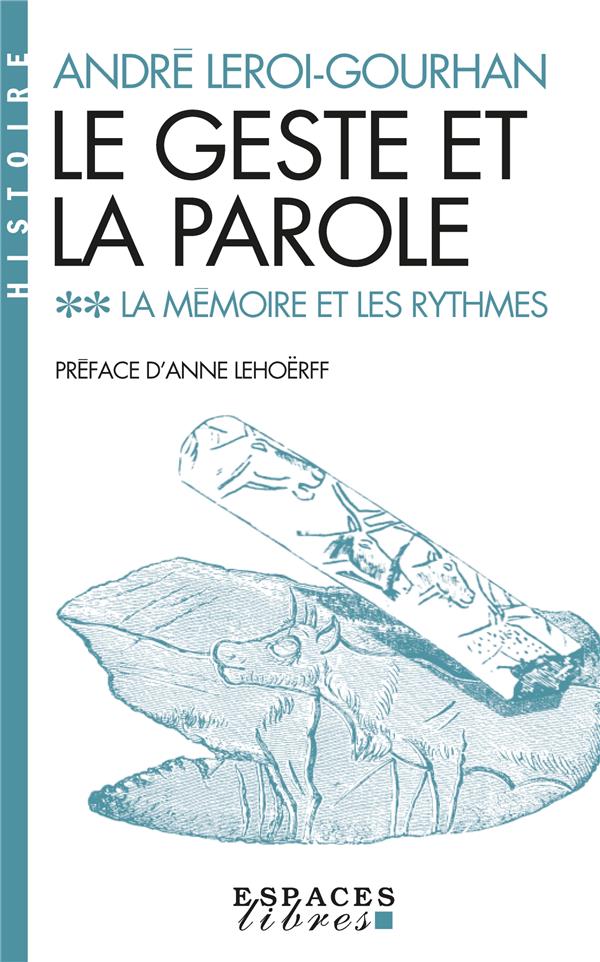 LE GESTE ET LA PAROLE - TOME 2 (ESPACES LIBRES - HISTOIRE)