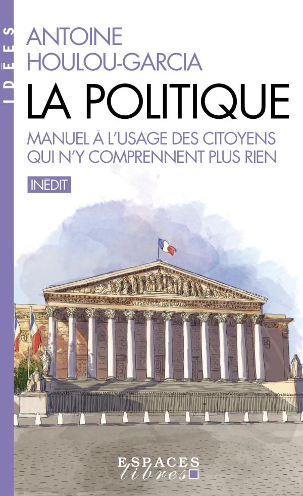 LA POLITIQUE (ESPACES LIBRES - IDEES)