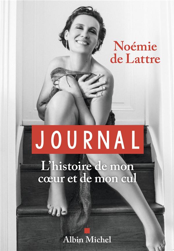 JOURNAL - L'HISTOIRE DE MON COEUR ET DE MON CUL