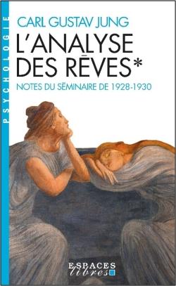 L'ANALYSE DES REVES - TOME 1 (ESPACES LIBRES - PSYCHOLOGIE)