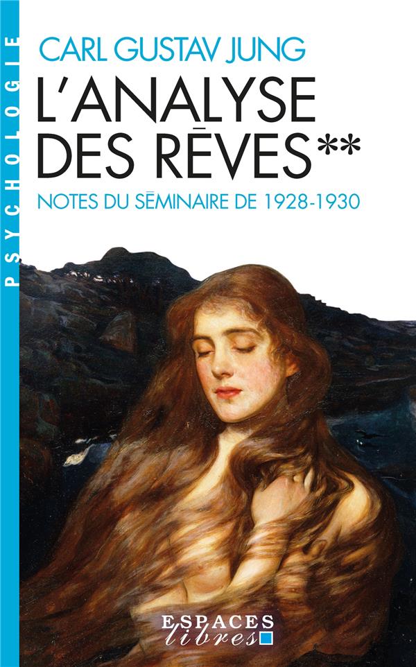 L'ANALYSE DES REVES - TOME 2 (ESPACES LIBRES - PSYCHOLOGIE)